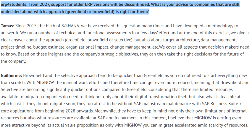 Pregunta 10 de erp4studants:A partir de 2027, se suspenderá la compatibilidad con versiones anteriores de ERP. ¿Cuál es su consejo para las empresas que aún no están decididas sobre qué enfoque (greenfield o brownfield) es el adecuado para ellas?