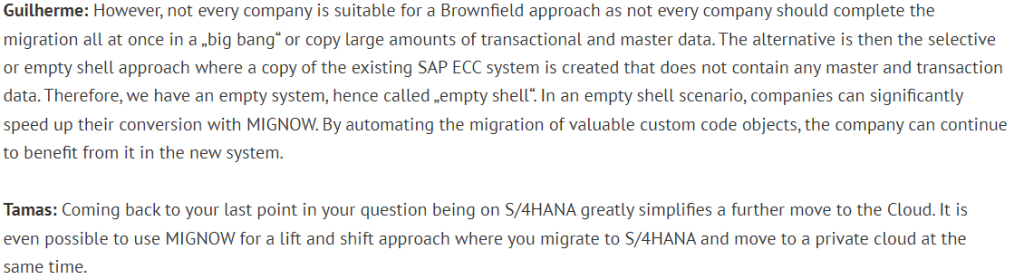erp4studants question 6.1:Old Structures are often "carried along" and it poses the risk that previous inefficiencies might be also taken over. In addition, a leter switch to que SAP S/4HANA Cloud seems to involve considerable effort. How does MIGNOW counteract these difficulties?